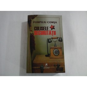 CULISELE SECURITATII  -  POMPILIU COMSA